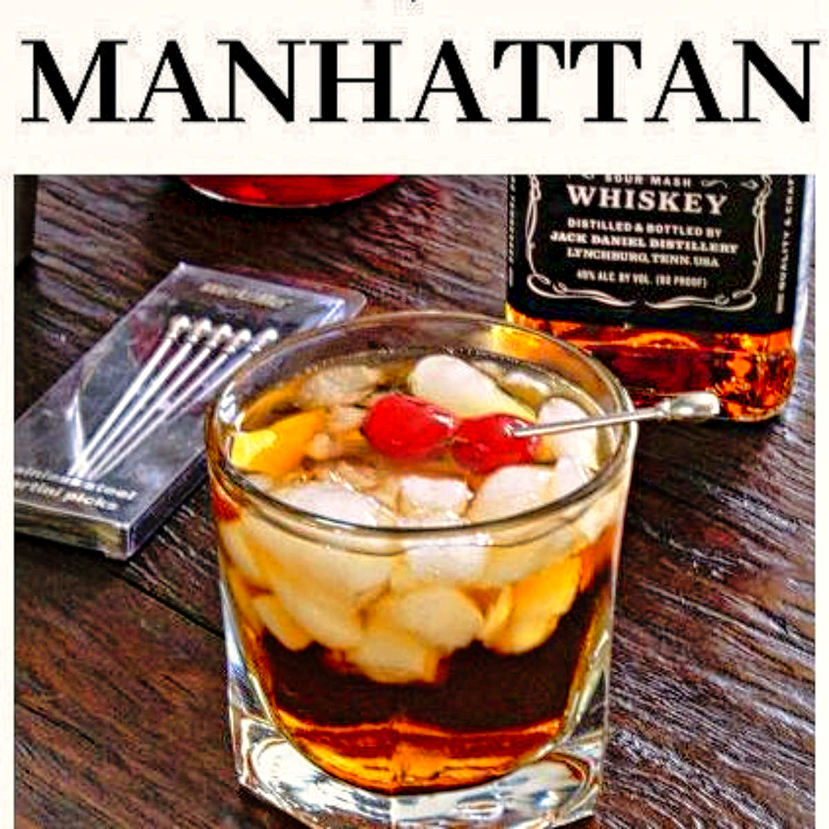15. Jack Daniels Manhattan - Jack Daniels cocktails