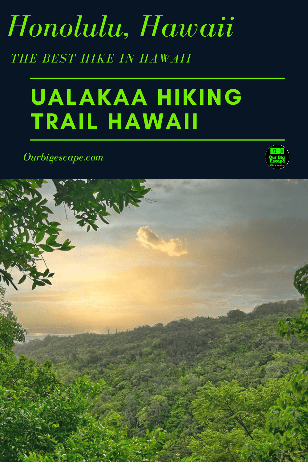 The 4 Great Ualakaa Trail Hiking Options