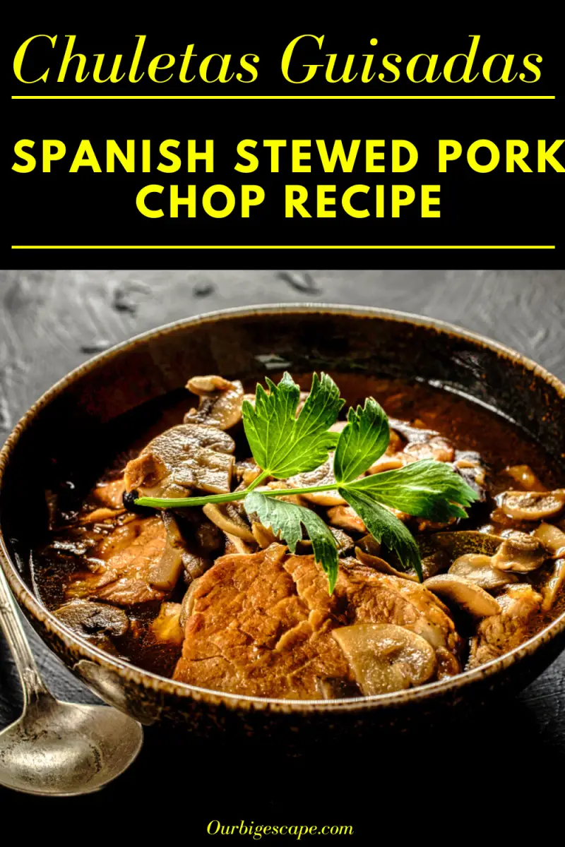Spanish Stewed Pork Chop or Chuletas Guisadas Pin