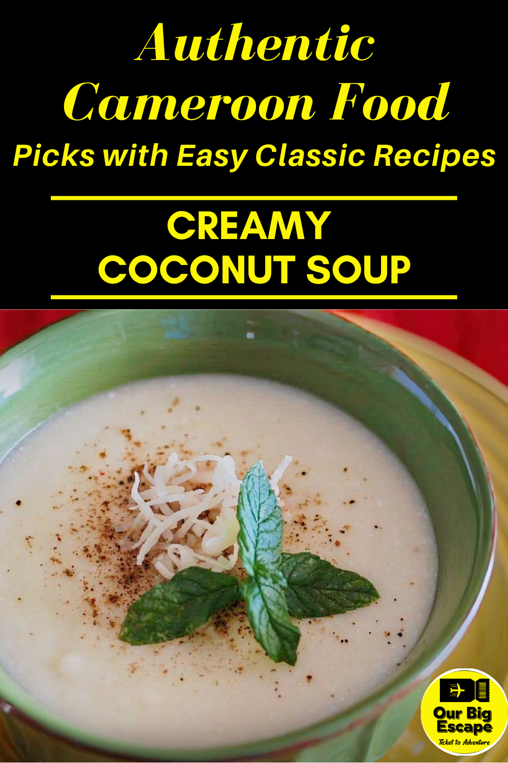 Creamy Coconut Soup - 14 Authentic Cameroon Food Picks With Easy Classic Recipes