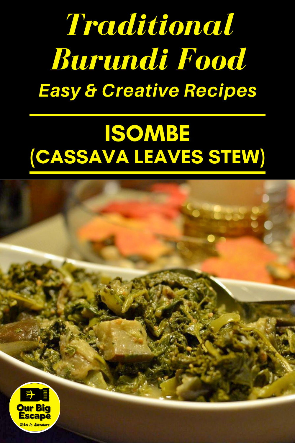 Isombe (Cassava Leaves Stew) - 13 Traditional Burundi Food Choices With Easy & Creative Recipes