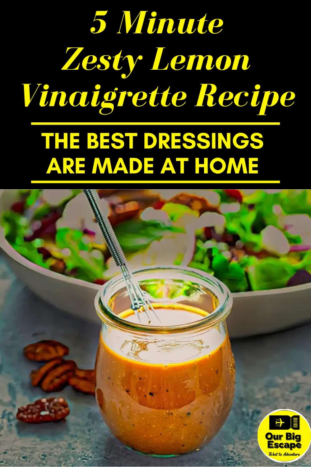 5 Minute Zesty Lemon Vinaigrette Recipe
