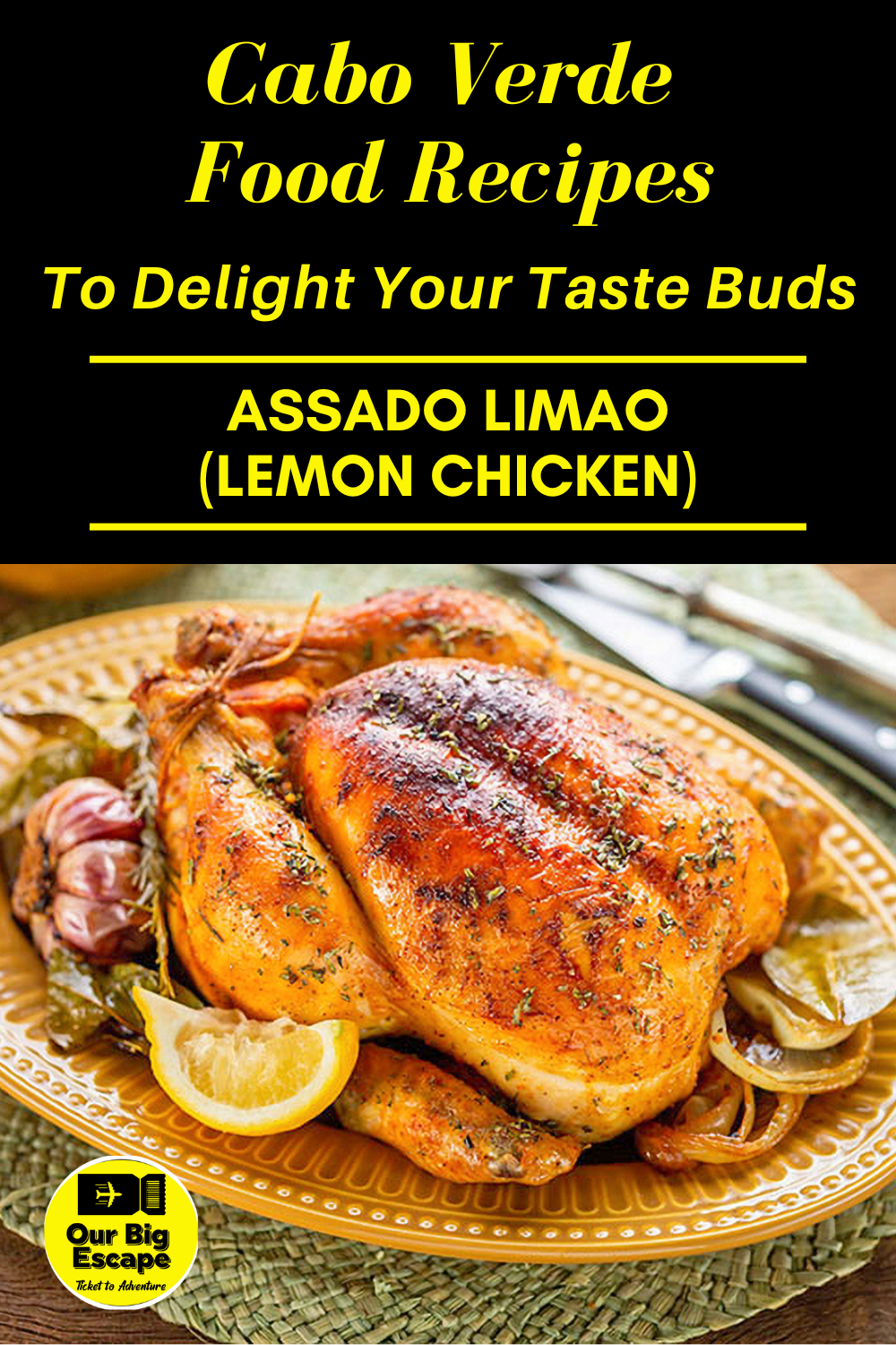 Assado Limao (Lemon Chicken) - Cabo Verde Food Recipes To Delight Your Taste Buds