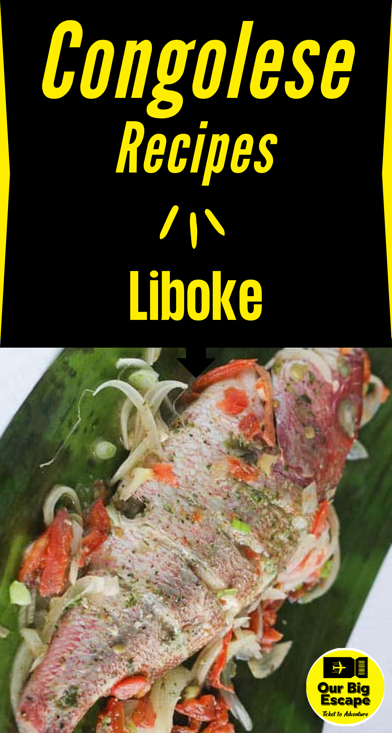 Congolese Recipes - Liboke