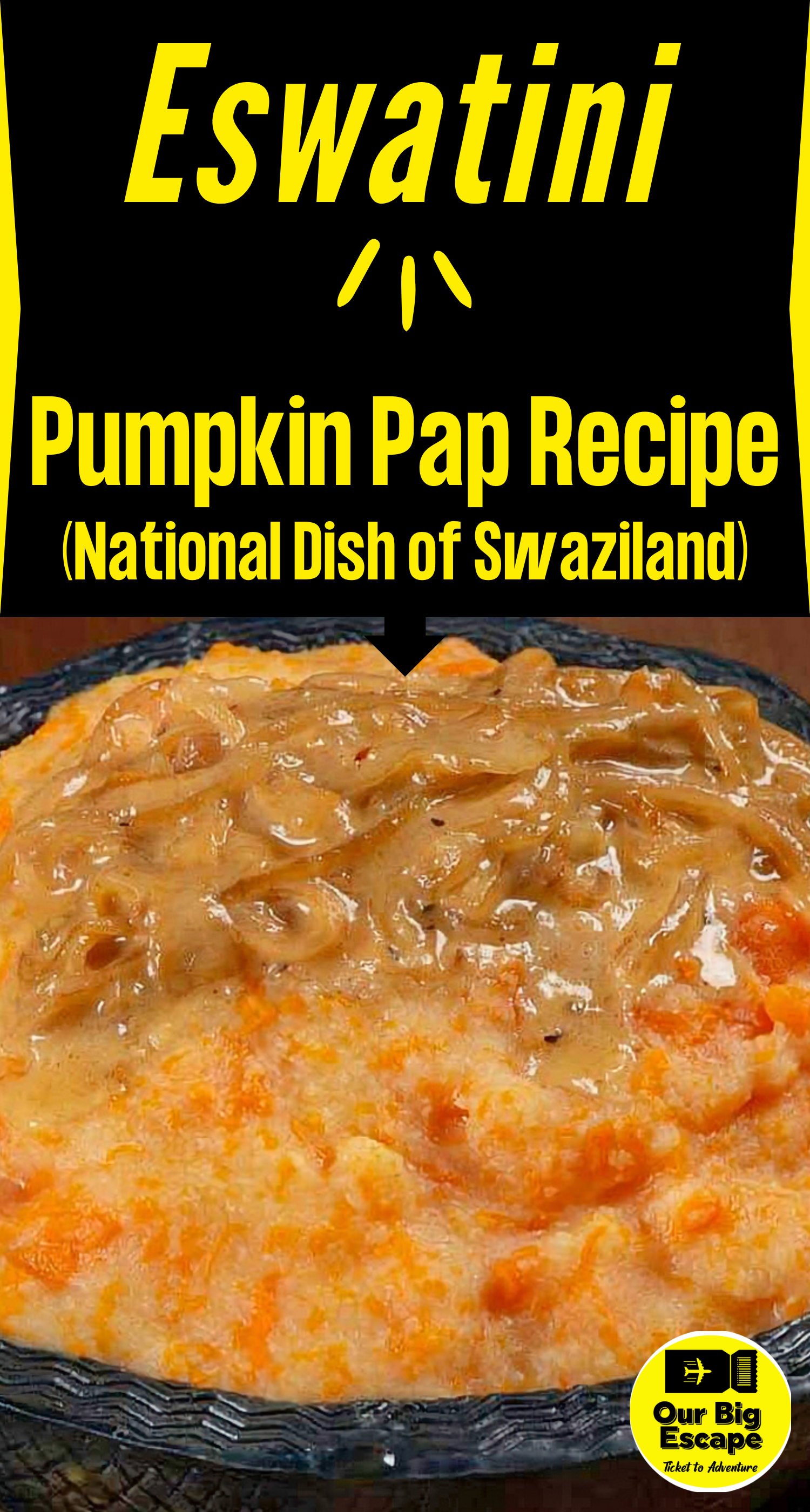 Eswatini Recipes - Pumpkin Pap