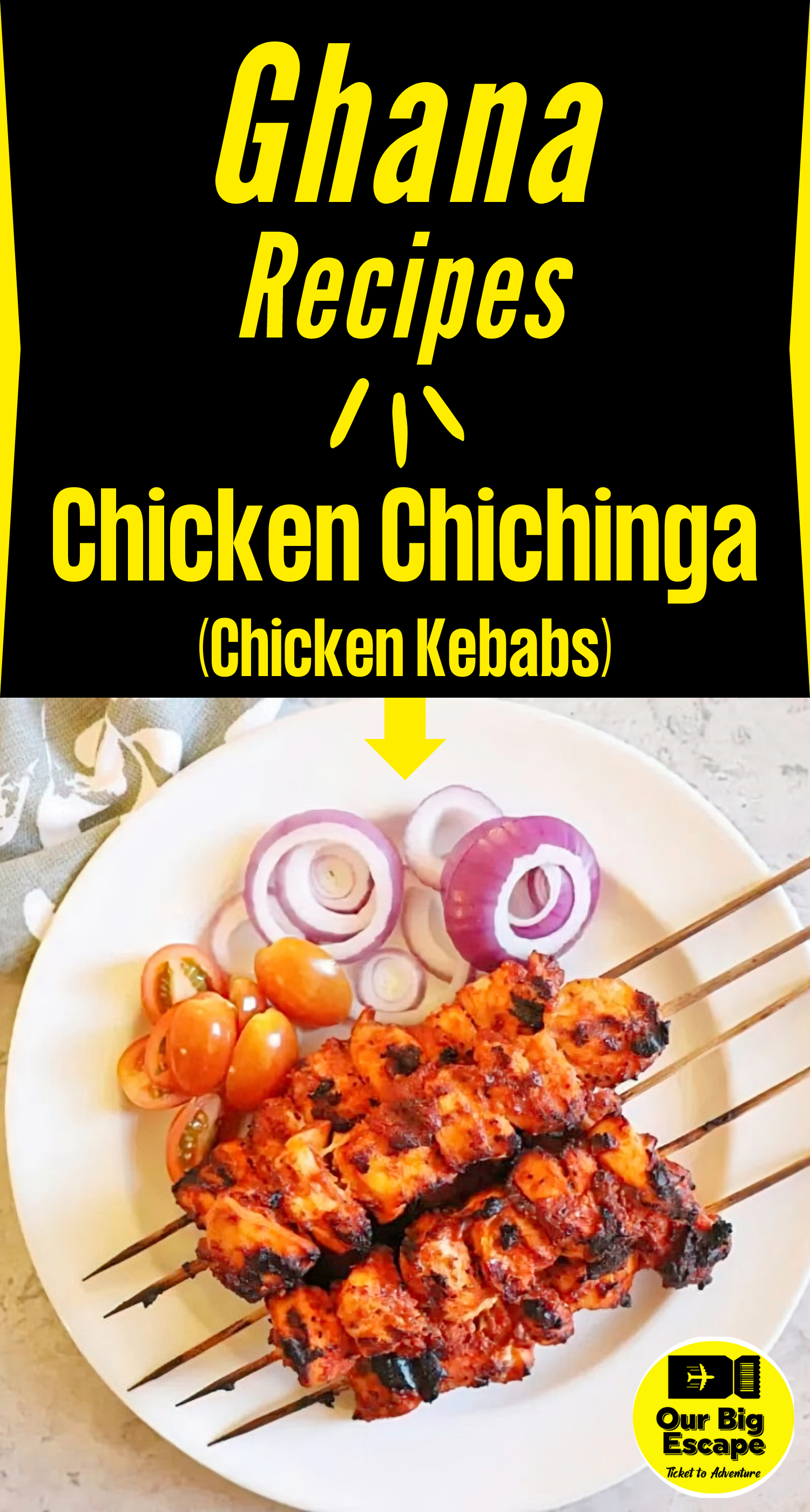 Ghana Recipes To Add To Your Cookbook - Chicken Chichinga (Ghanaian Chicken Kebabs)