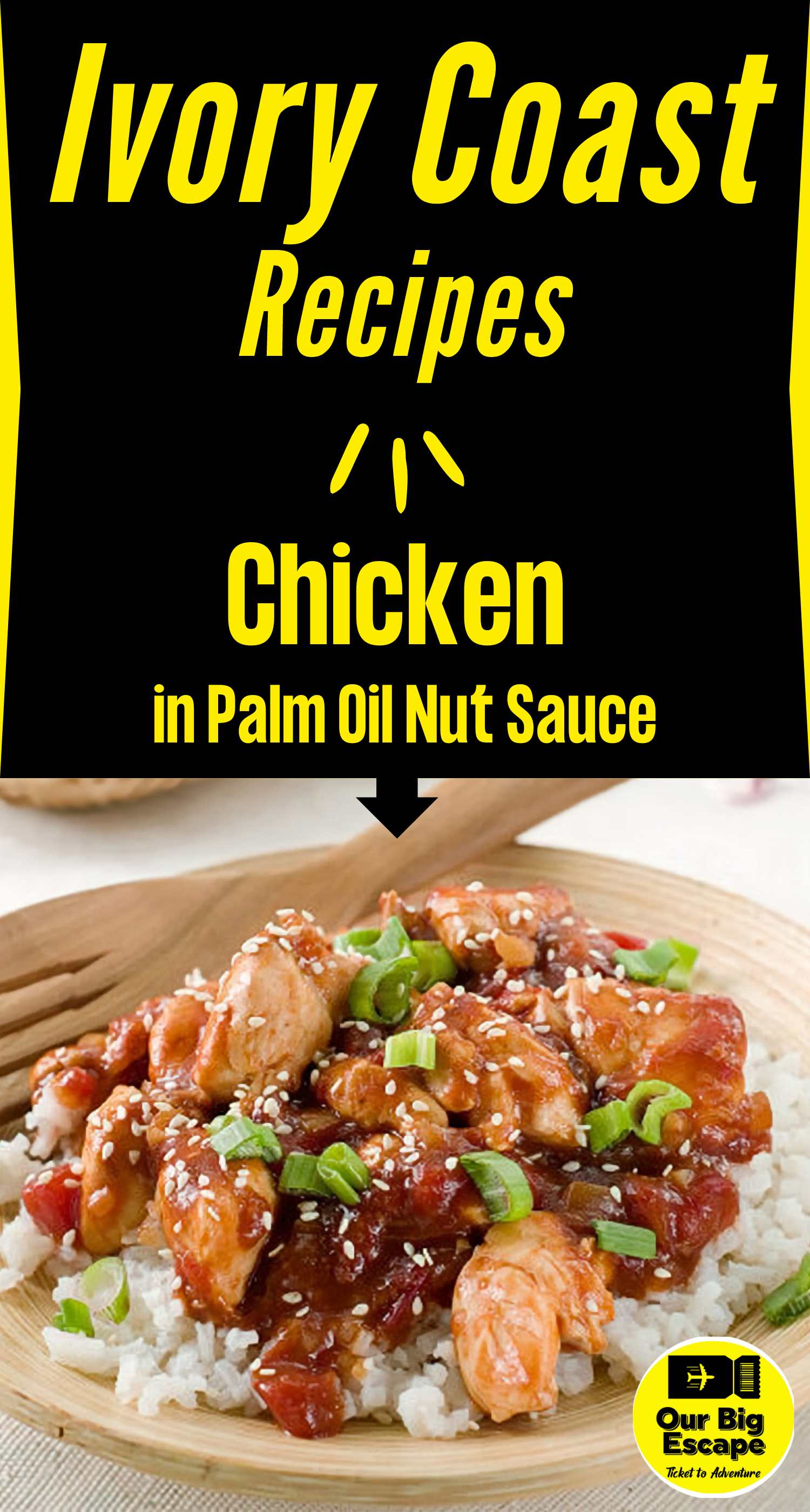 Ivory Coast Recipes - Chicken in Palm Oil Nut Sauce