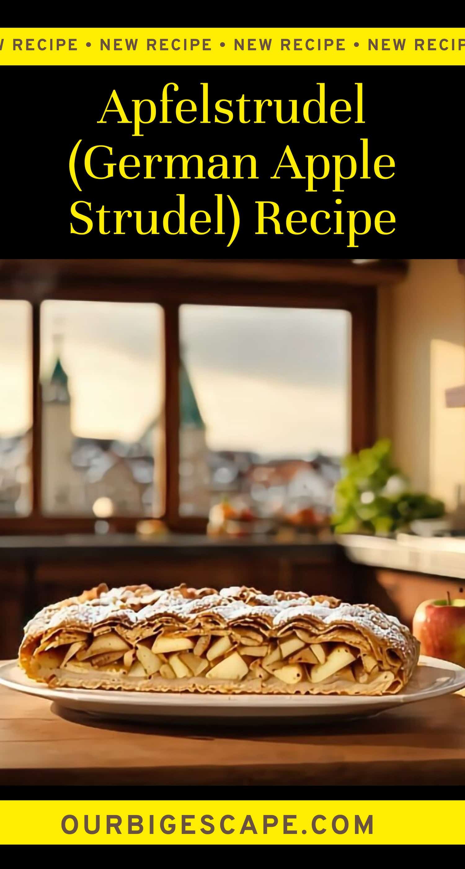 Apfelstrudel (German Apple Strudel)