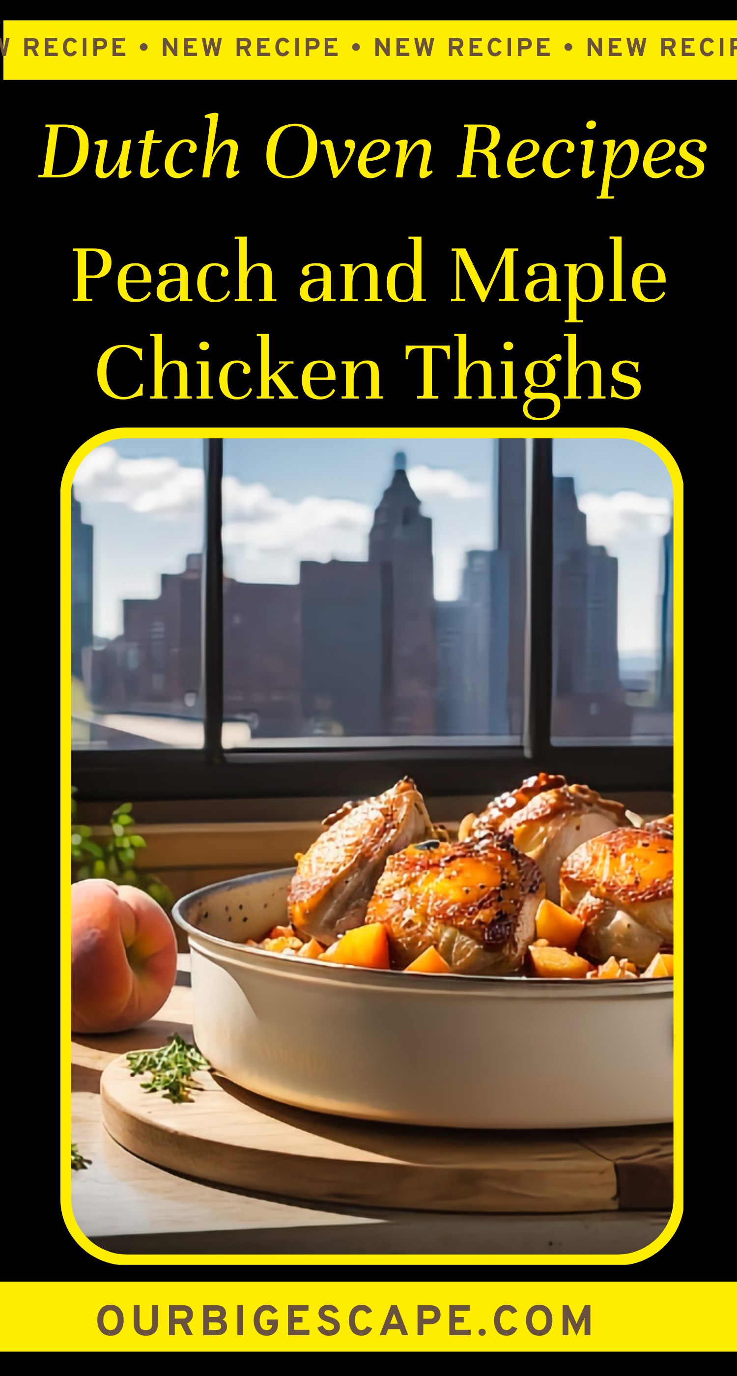 10. Dutch Oven Peach and Maple Chicken Thighs Recipe