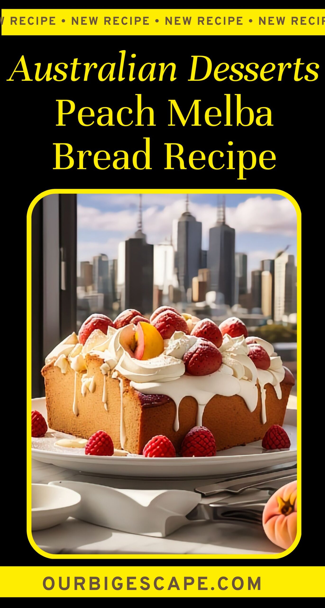13. Australian Peach Melba Bread Recipe