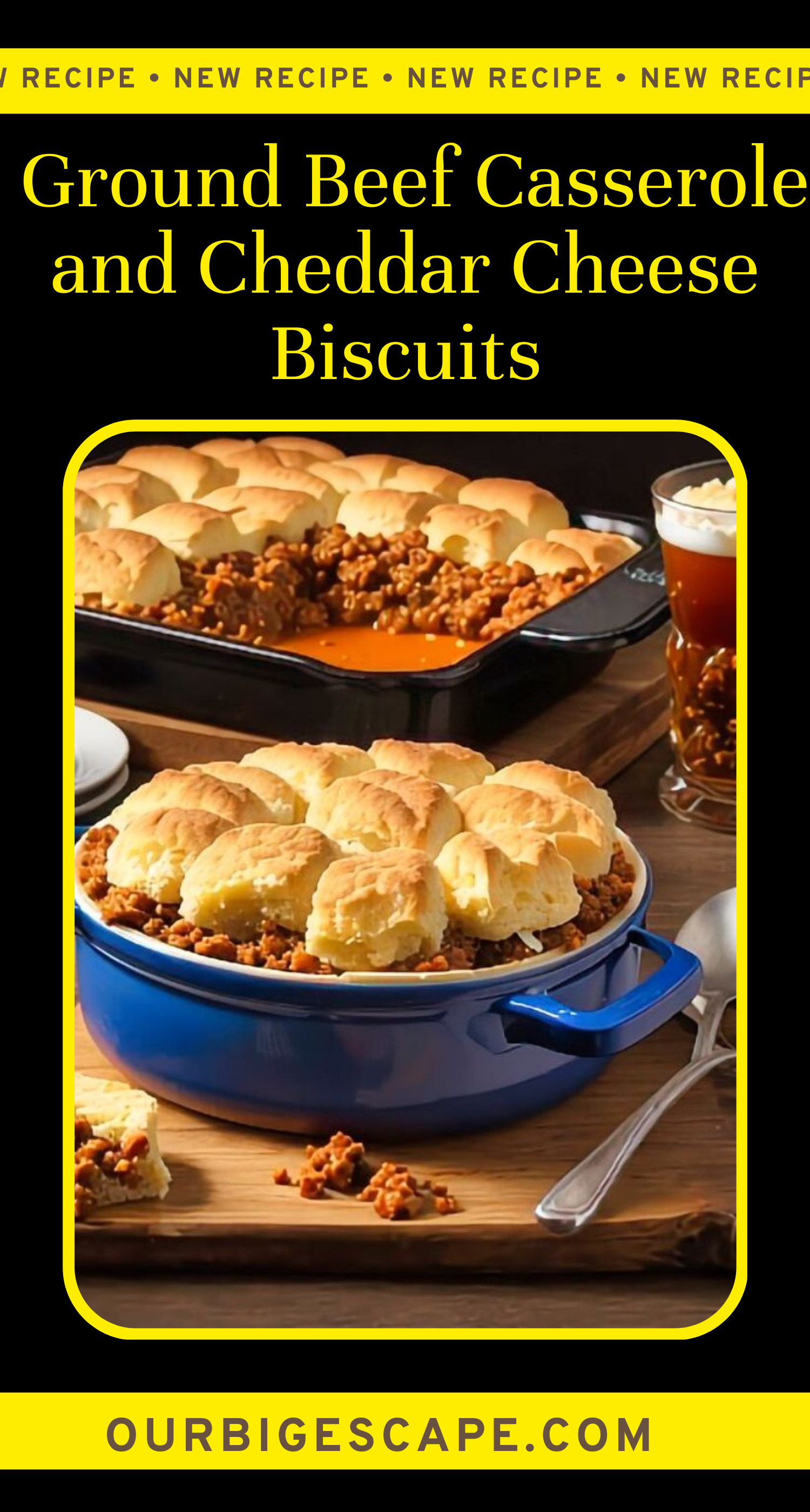 Ground Beef Casserole with Cheddar Cheese Biscuits Recipe