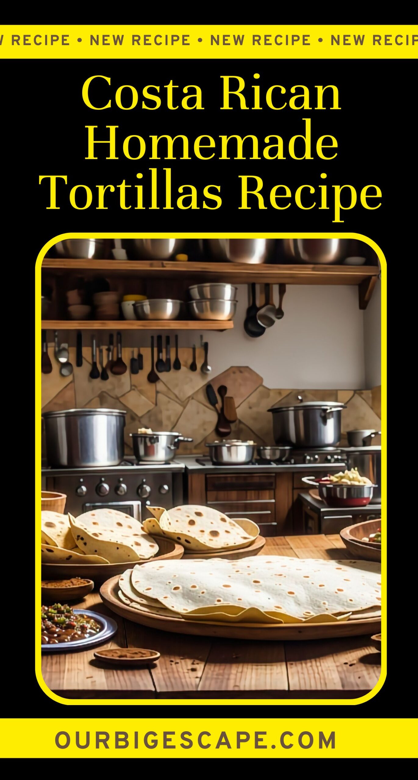 24. Costa Rican Homemade Tortillas Recipe (2)