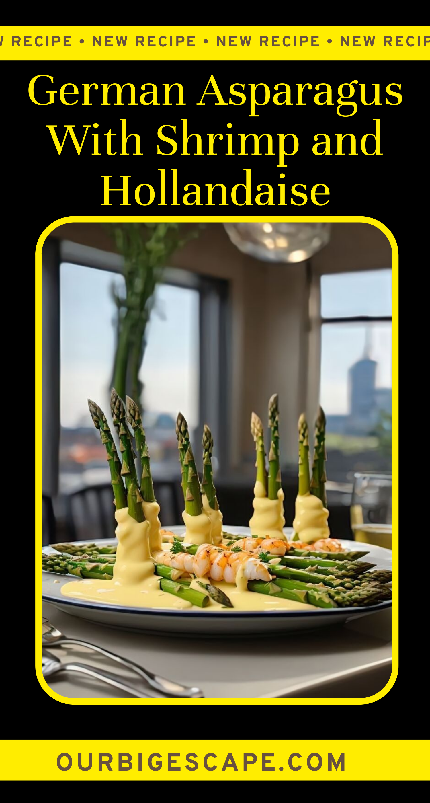 German Asparagus With Shrimp and Hollandaise