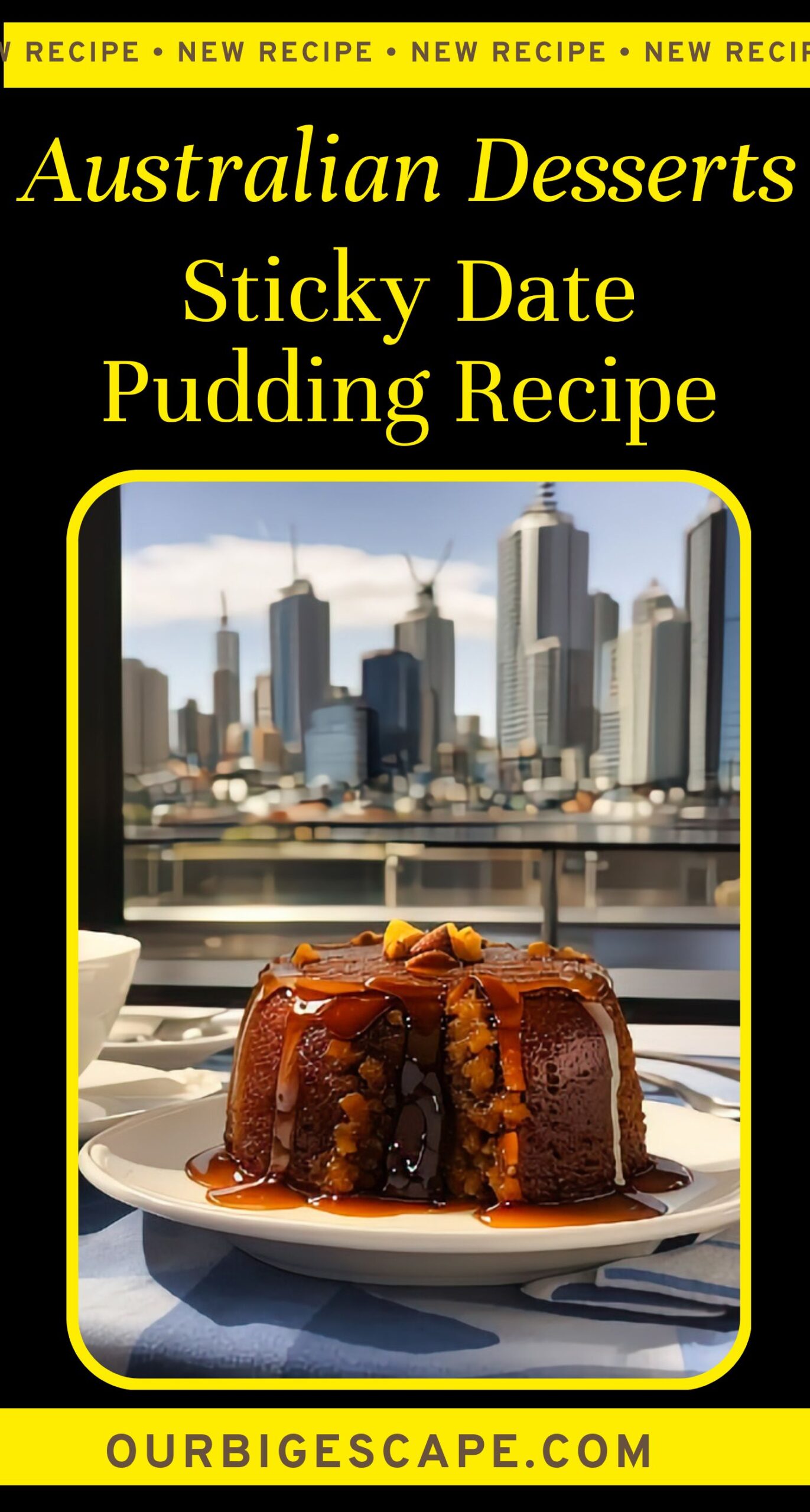 4. Australian Sticky Date Pudding Recipe